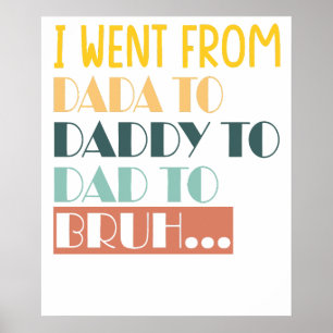 ik ging van dadda.png poster