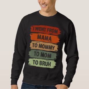 Ik ging van mama naar mama naar mama naar Bruh Vin Trui