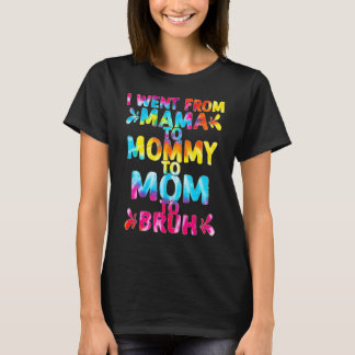 Ik ging van mama naar mama naar mama. t-shirt