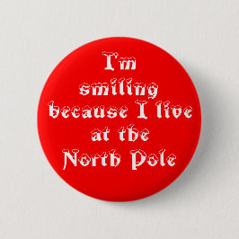 Ik glimlach omdat-knop ronde button 5,7 cm