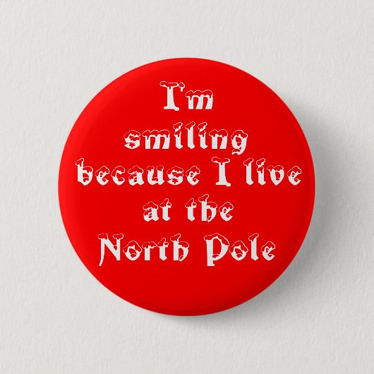 Ik glimlach omdat-knop ronde button 5,7 cm (Voorkant)