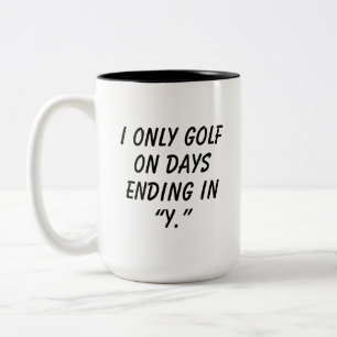 'Ik Golf Alleen Op Dagen Die Einden Op "Y"' Grappi Tweekleurige Koffiemok