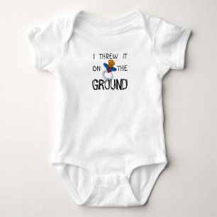 Ik gooide het op de grond - pacifier romper