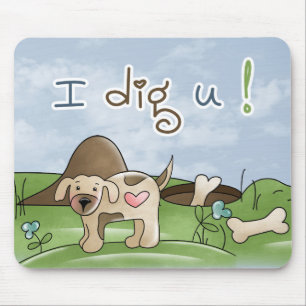 Ik graaf je Mousepad Muismat