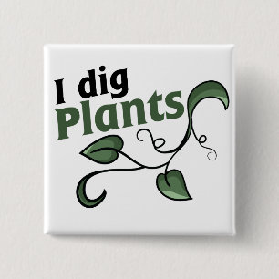 Ik graaf planten vierkante button 5,1 cm