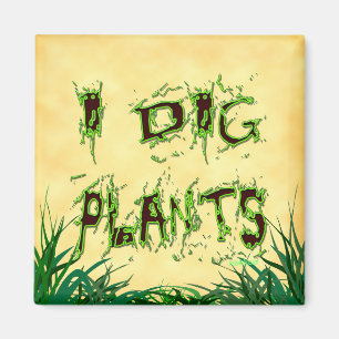 Ik graf Planten Funny Gardener Gezegde Magnet Magneet
