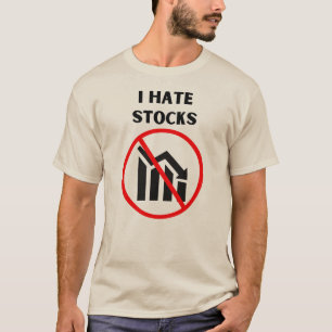 Ik haat aandelen t-shirt