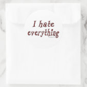 Ik haat alles Sticker (Tas)