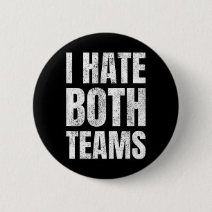 Ik haat beide Teams sport voor Football Basketball Ronde Button 5,7 Cm