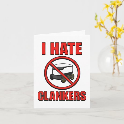 Ik haat clankers grappig voor mannen vrouwen _1 kaart (Gele Bloem)