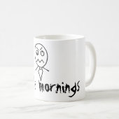 Ik haat de ochtend koffiemok (Voorkant rechts)