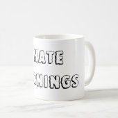 Ik haat de ochtend koffiemok (Voorkant rechts)