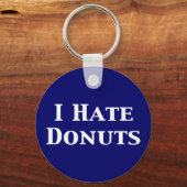 Ik haat Donuts Gifts Sleutelhanger (Voorkant)