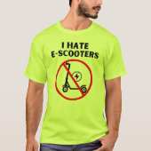 Ik haat e-Scooters T-shirt (Voorkant)