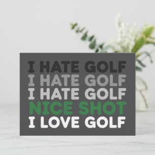 Ik haat golf, leuk schot, ik hou van golf, golflie kaart