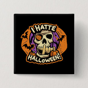 ik haat halloween vierkante button 5,1 cm