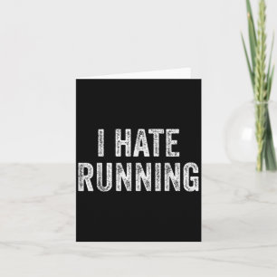 Ik haat hardlopen - Grappige sarcastische Humor Jo Kaart