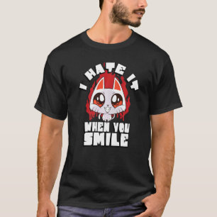 Ik haat het als je glimlacht Kat Sarcastische uit T-shirt