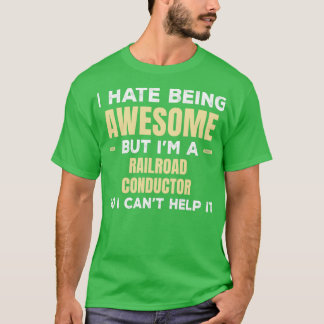 Ik haat het om Geweldige te zijn, maar Ix27m een s T-shirt