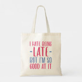 Ik haat het om te laat te zijn tote bag (Achterkant)