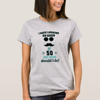 Ik haat het om zo'n goede 50-jarige verjaardag te  t-shirt