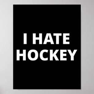 Ik haat hockey poster