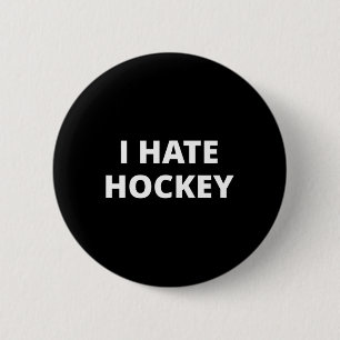 Ik haat hockey ronde button 5,7 cm