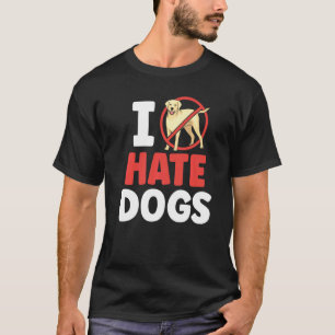 Ik haat honden dier Kat Huisdier Katten T-shirt