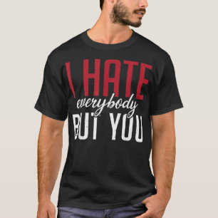 Ik haat iedereen, behalve je familielandschap t-shirt