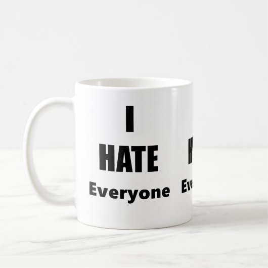 Ik haat iedereen Coffee-Mok Koffiemok (Links)
