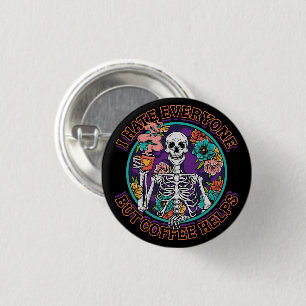 Ik Haat Iedereen Koffie Helpt Koffieliefhebber Cad Ronde Button 3,2 Cm