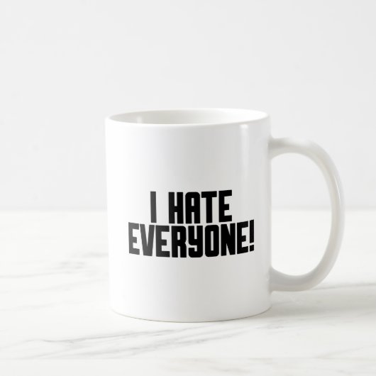 Ik haat iedereen! koffiemok (Rechts)