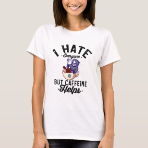 Ik Haat Iedereen Maar Cafeïne Helpt Schedel Hallow T-shirt