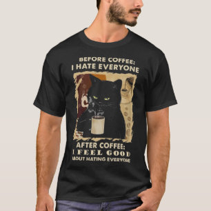 Ik haat iedereen met koffie t-shirt