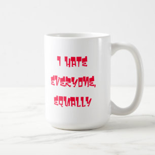 Ik haat iedereen, net zo koffiekoffie-mok koffiemok