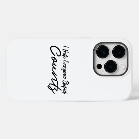 Ik haat iedereen stommte tellen koffie Case-Mate iPhone case (Achterkant (horizontaal))