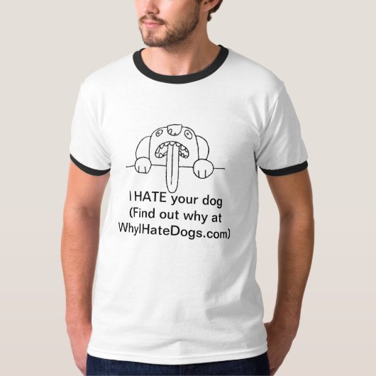 Ik haat je hond t-shirt (Voorkant)