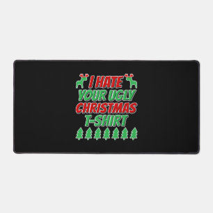 Ik haat je lelijke kerst t-shirt bureaumat