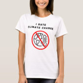 Ik haat klimaatverandering t-shirt (Voorkant)