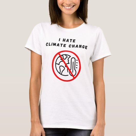 Ik haat klimaatverandering t-shirt (Voorkant)