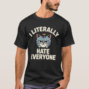 Ik haat letterlijk iedereen Funny Introvert Boze K T-shirt