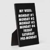 Ik haat maandag - Grappige nieuwigheid Fotoplaat (Zijkant)