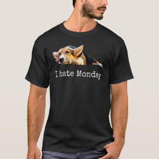 Ik Haat Maandag Tee Pembroke Welsh Corgi Puppy Hon T-shirt