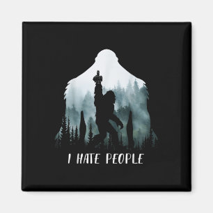 Ik haat mensen Bigfoot grappig Bigfoot kampeer ges Magneet
