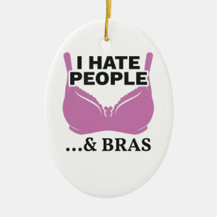 Ik haat mensen en bras Introvert Gift Keramisch Ornament