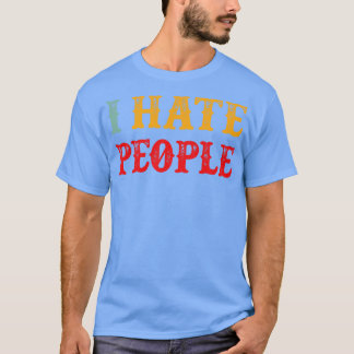 Ik haat mensen grappige introvert tekst t-shirt