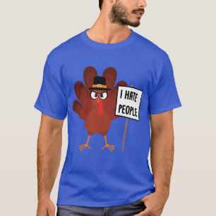 Ik haat mensen Turkije Grappige Turkije Thanksgivi T-shirt