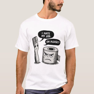 Ik haat mijn baan t-shirt
