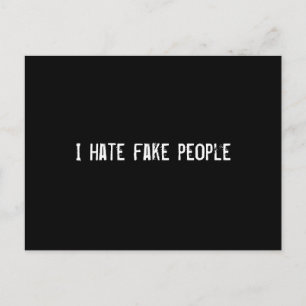 Ik haat nepmensen briefkaart
