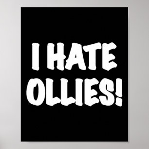 Ik haat Ollies! Skateboarding Insider Ollie-truc Poster